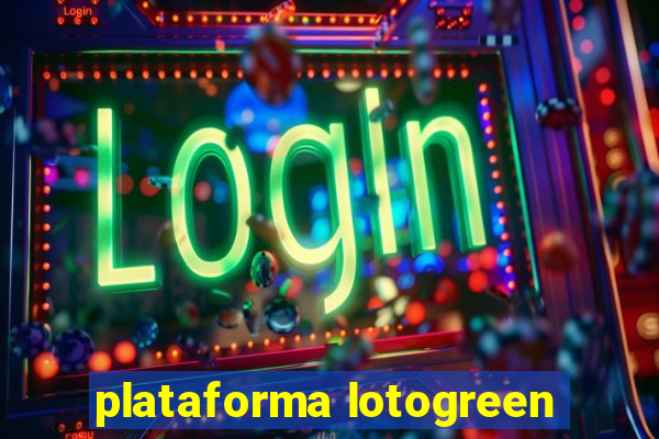 plataforma lotogreen